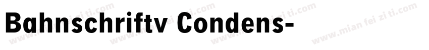 Bahnschriftv Condens字体转换